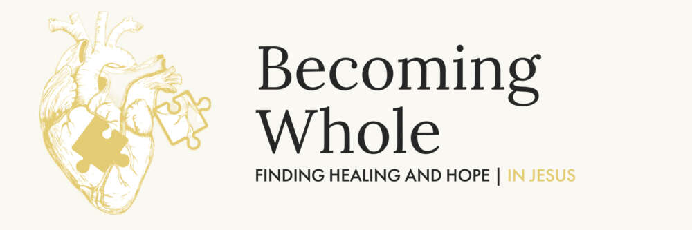 Becoming Whole