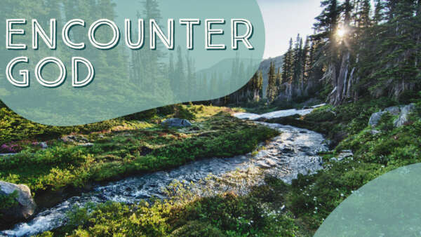 Encounter God