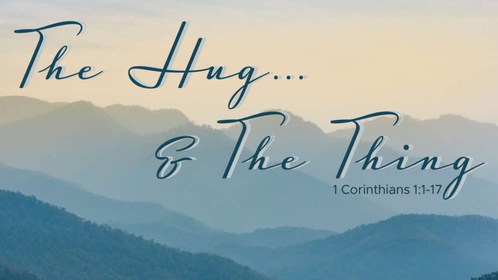 The Hug...and The Thing